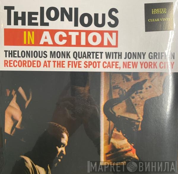The Thelonious Monk Quartet With Johnny Griffin  - Thelonious In Action