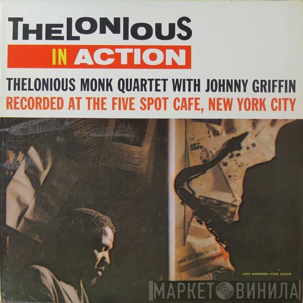 The Thelonious Monk Quartet With Johnny Griffin  - Thelonious In Action