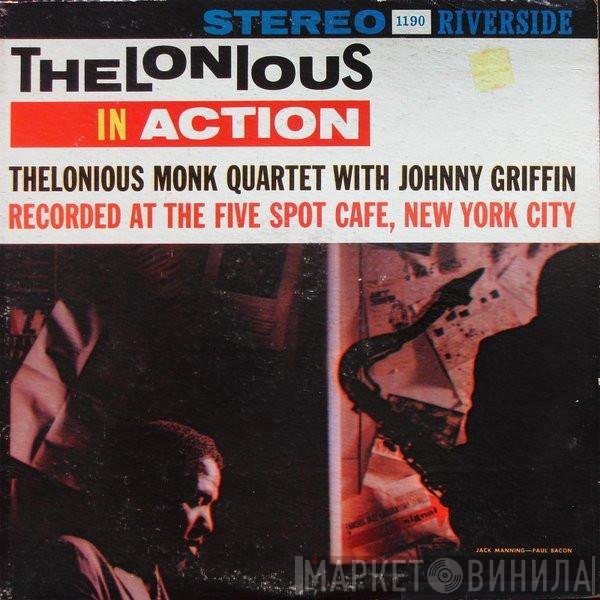 The Thelonious Monk Quartet With Johnny Griffin  - Thelonious In Action