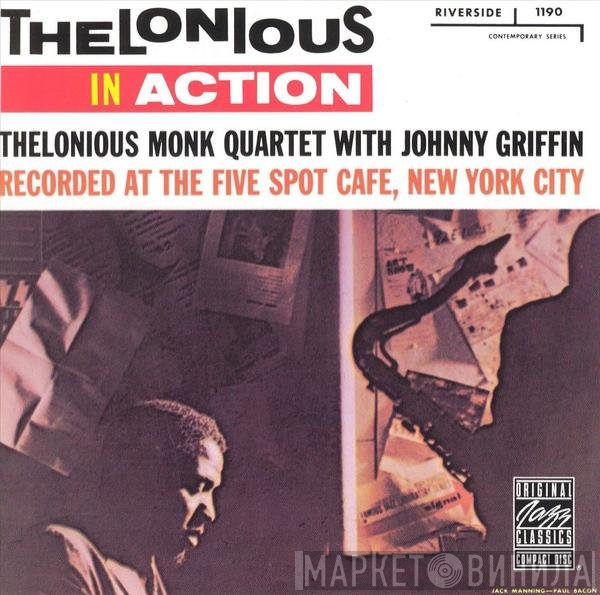 The Thelonious Monk Quartet With Johnny Griffin  - Thelonious In Action