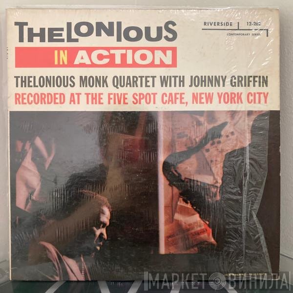 The Thelonious Monk Quartet With Johnny Griffin  - Thelonious In Action