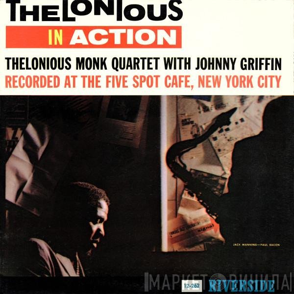The Thelonious Monk Quartet With Johnny Griffin  - Thelonious In Action