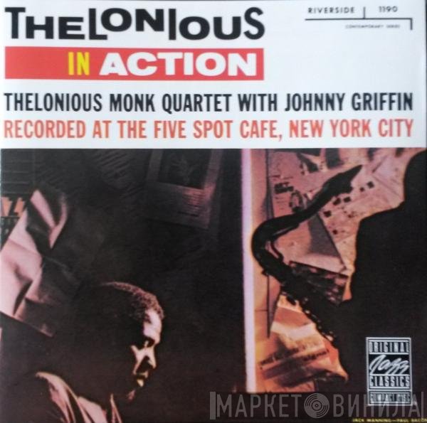 The Thelonious Monk Quartet With Johnny Griffin  - Thelonious In Action