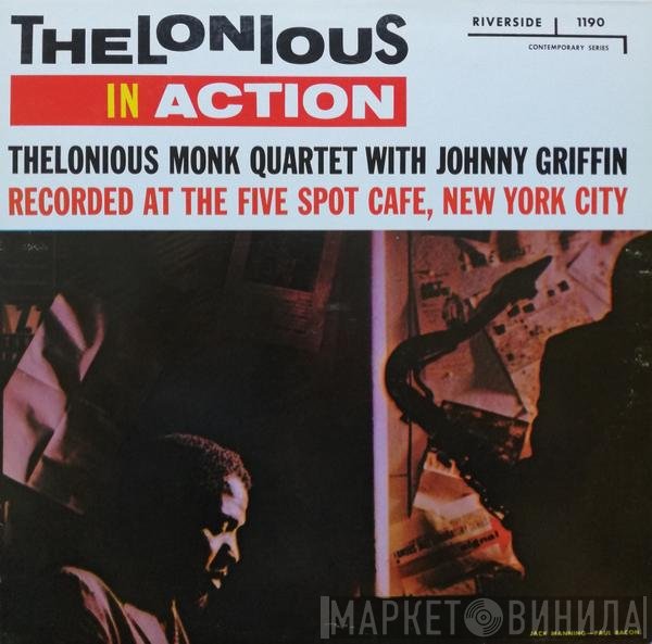 The Thelonious Monk Quartet With Johnny Griffin  - Thelonious In Action
