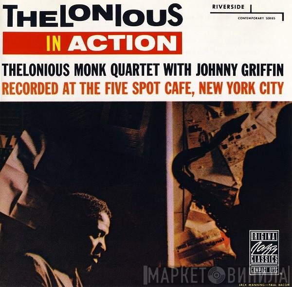 The Thelonious Monk Quartet With Johnny Griffin  - Thelonious In Action
