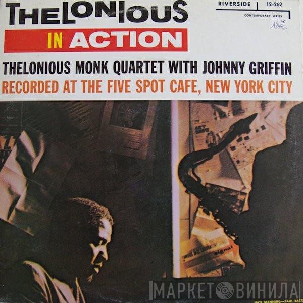 The Thelonious Monk Quartet With Johnny Griffin  - Thelonious In Action