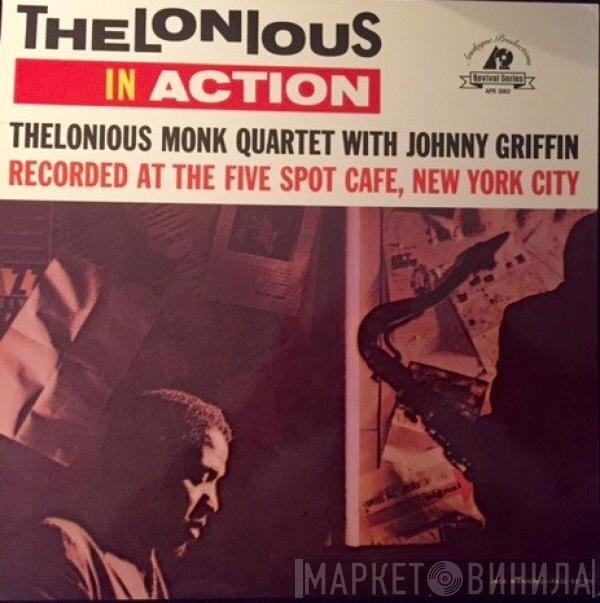 The Thelonious Monk Quartet With Johnny Griffin  - Thelonious In Action