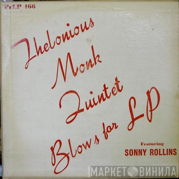 The Thelonious Monk Quintet Featuring Sonny Rollins  - Blows For LP