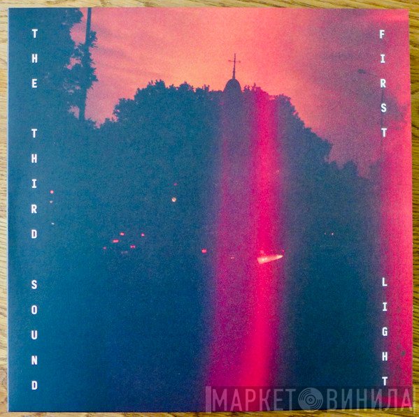 The Third Sound - First Light