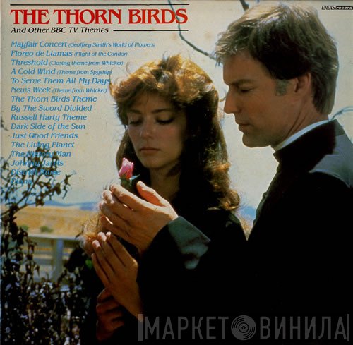  - The Thorn Birds - And Other BBC TV Themes