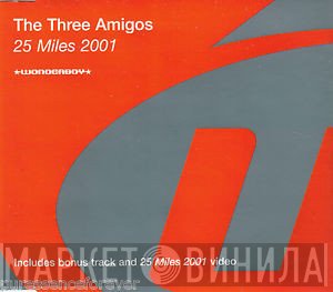 The Three Amigos - 25 Miles 2001