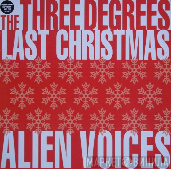 The Three Degrees, Alien Voices - Last Christmas
