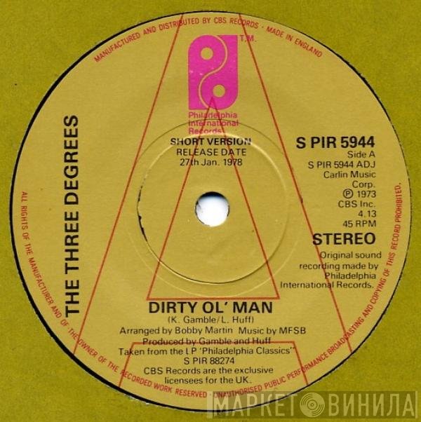 The Three Degrees - Dirty Ol' Man