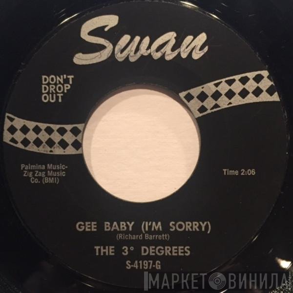 The Three Degrees - Gee Baby (I'm Sorry) / Do What You're Supposed To Do