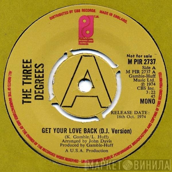The Three Degrees - Get Your Love Back