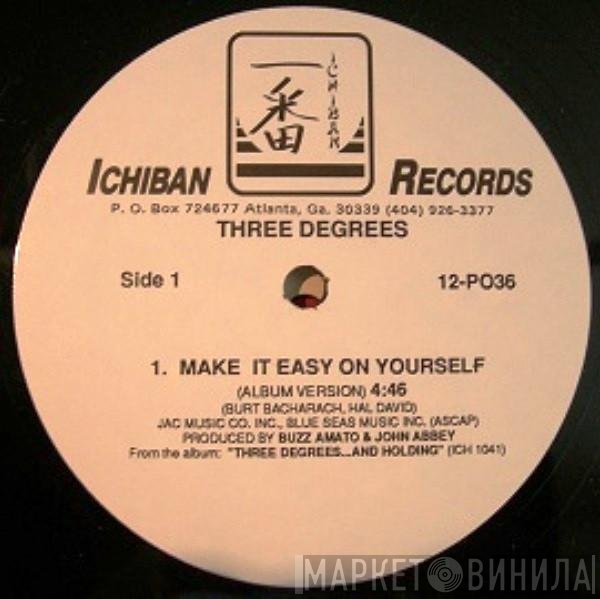 The Three Degrees  - Make It Easy On Yourself