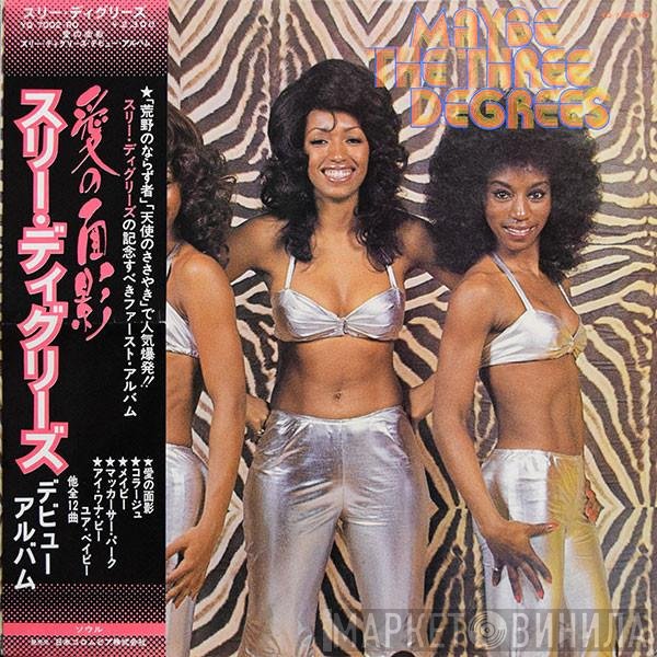 The Three Degrees  - Maybe