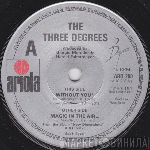 The Three Degrees  - Without You
