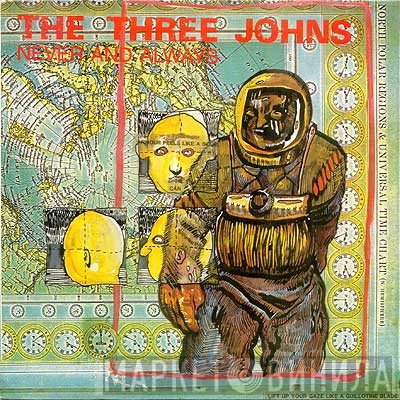 The Three Johns  - Never And Always