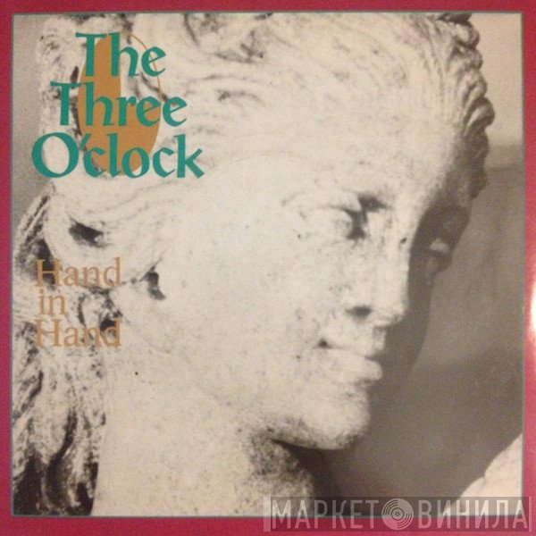 The Three O'Clock - Hand In Hand