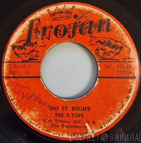 The Three Tops, Tommy McCook & The Supersonics - Do It Right