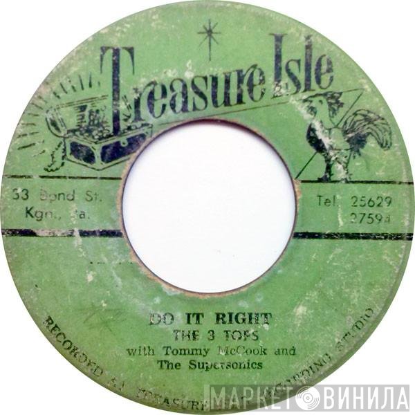 The Three Tops With Tommy McCook & The Supersonics  - Do It Right