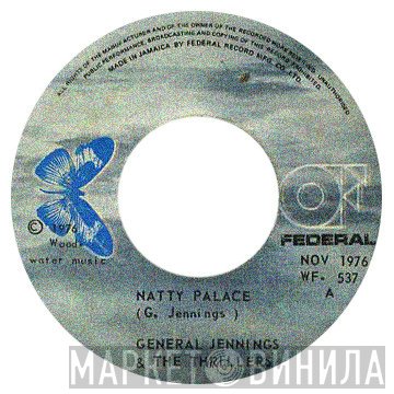 The Thrillers , General Jennings - Natty Palace