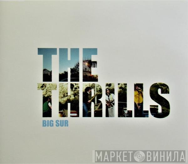 The Thrills - Big Sur
