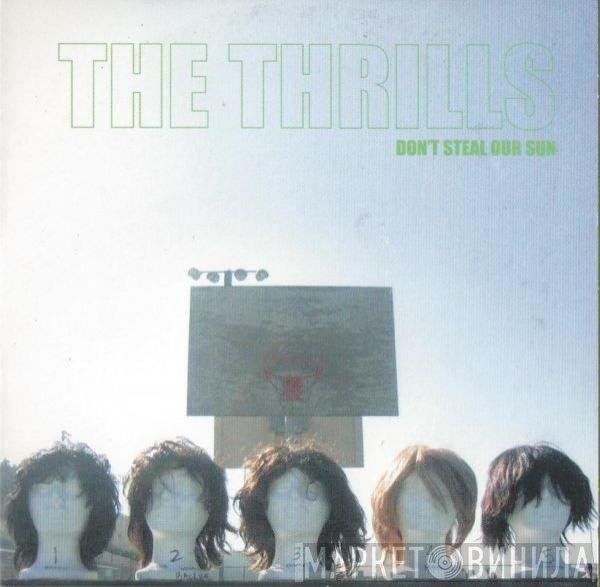The Thrills - Don't Steal Our Sun