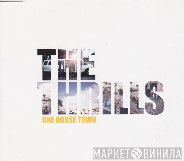 The Thrills - One Horse Town