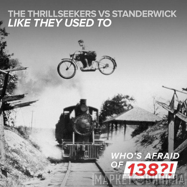 The Thrillseekers Vs Ian Standerwick  - Like They Used To