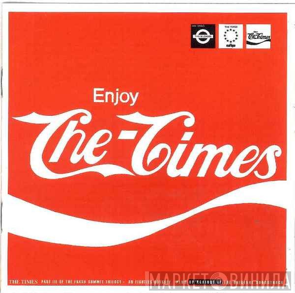 The Times  - Enjoy / Up Against It