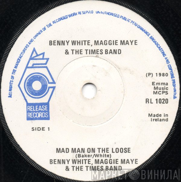The Times , Benny White , Maggi Maye - Mad Man On The Loose