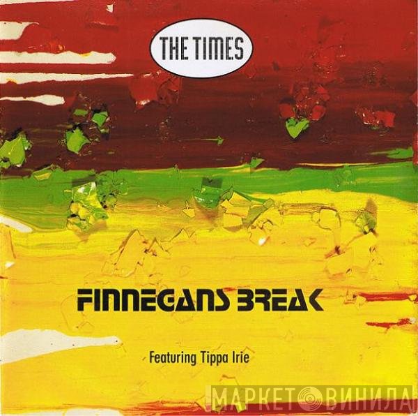 The Times Featuring Tippa Irie  - Finnegans Break