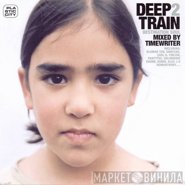 The Timewriter  - Deep Train 2 (Destination Soul)