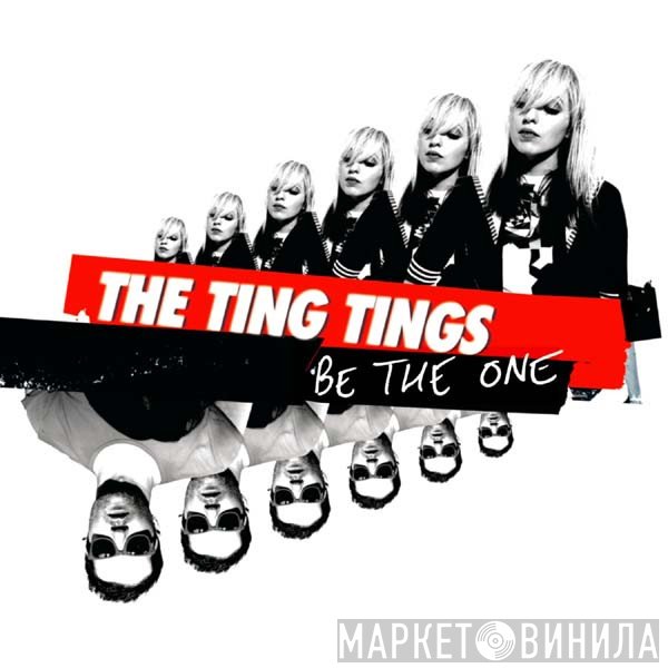 The Ting Tings - Be The One