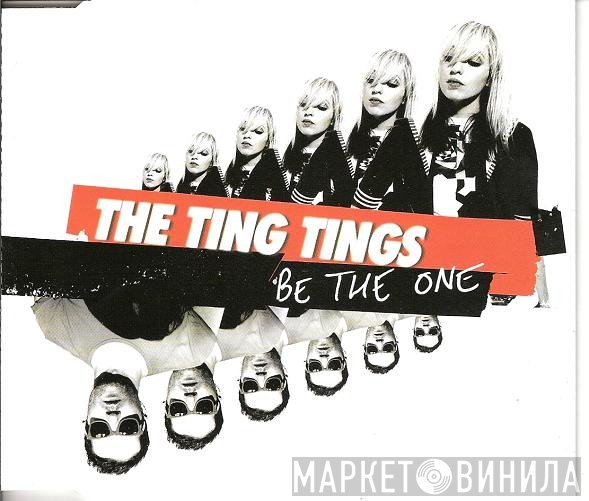 The Ting Tings - Be The One