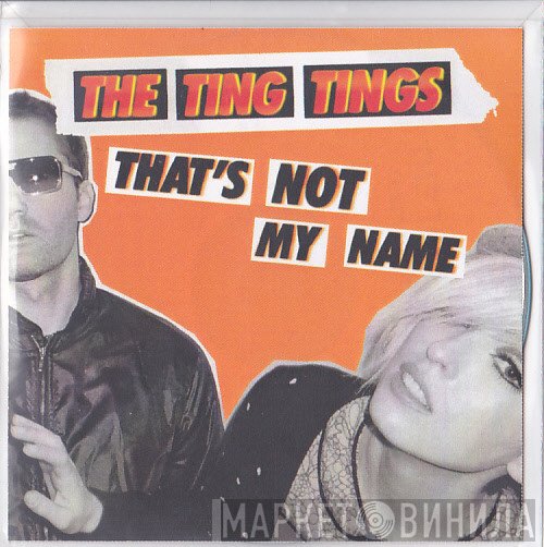 The Ting Tings - That's Not My Name