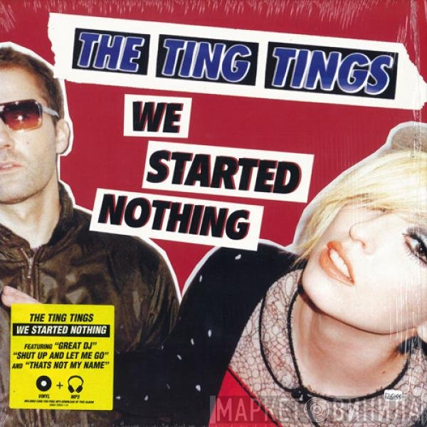 The Ting Tings  - We Started Nothing