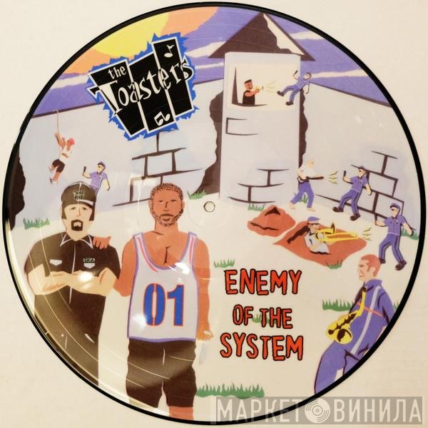 The Toasters - Enemy Of The System