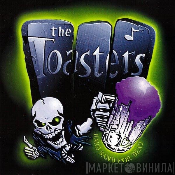 The Toasters  - Hard Band For Dead
