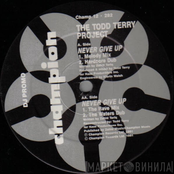The Todd Terry Project - Never Give Up