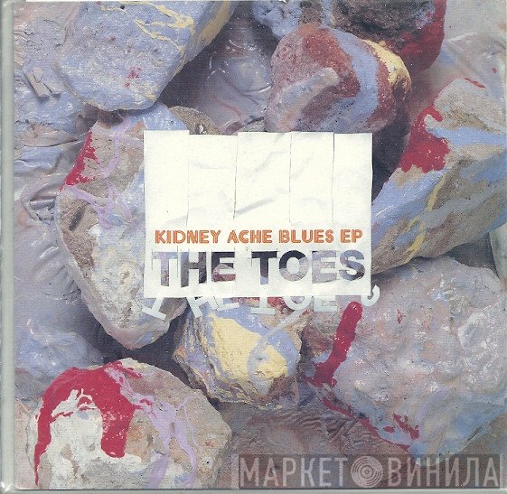 The Toes - Kidney Ache Blues EP