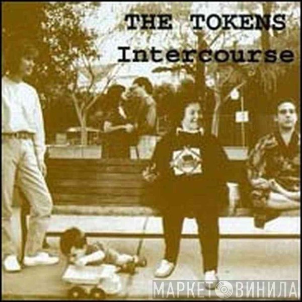 The Tokens  - Intercourse