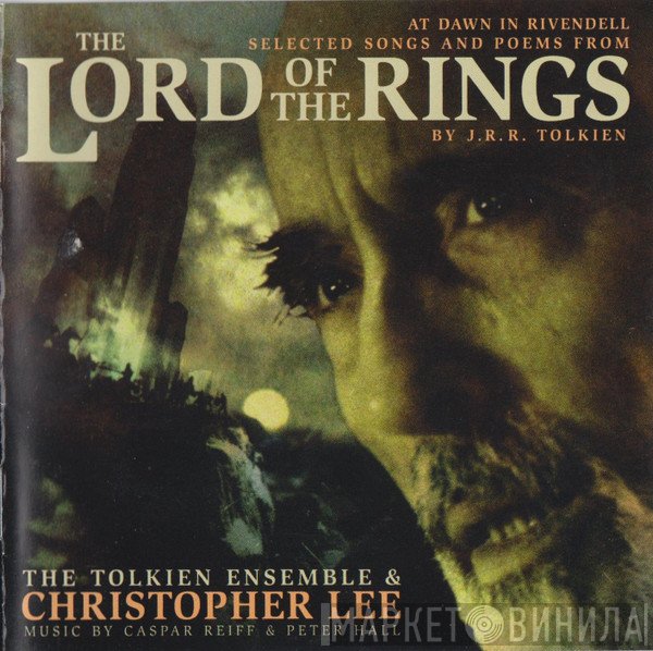The Tolkien Ensemble & Christopher Lee  - At Dawn In Rivendell