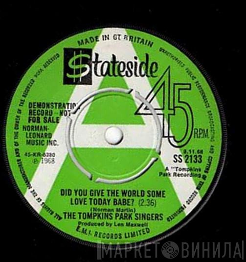 The Tompkins Park Singers - Did You Give The World Some Love Today Babe?