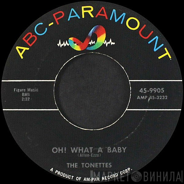 The Tonettes  - Oh What A Baby / Howie