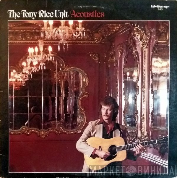 The Tony Rice Unit  - Acoustics