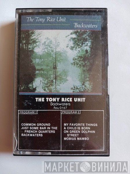 The Tony Rice Unit  - Backwaters