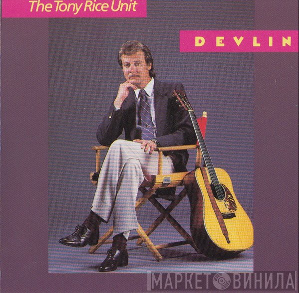 The Tony Rice Unit  - Devlin